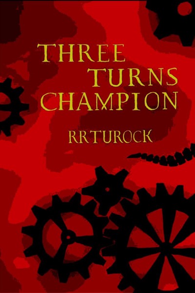 Three Turns Champion by RR Turock