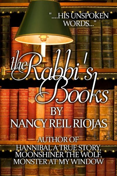 The Rabbi's Books by Nancy Reil Riojas