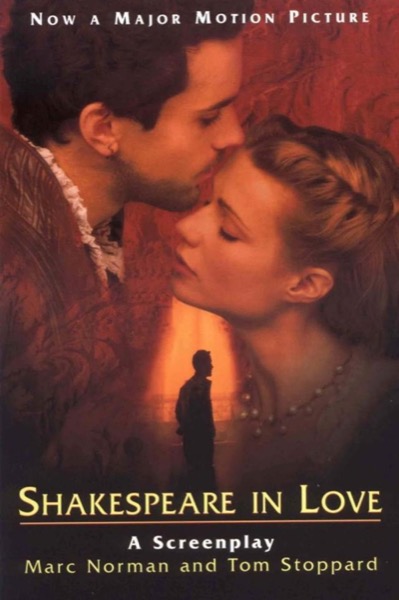 Shakespeare in Love: A Screenplay by Tom Stoppard