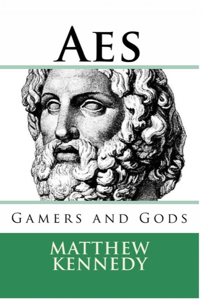 Gamers and Gods: AES by Matthew Kennedy