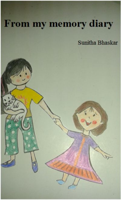 From My Memory Diary by Sunitha Bhaskar