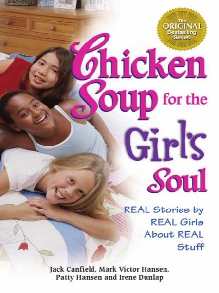 Chicken Soup for the Girl's Soul by Jack Canfield