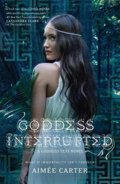 Goddess Interrupted by Aimee Carter