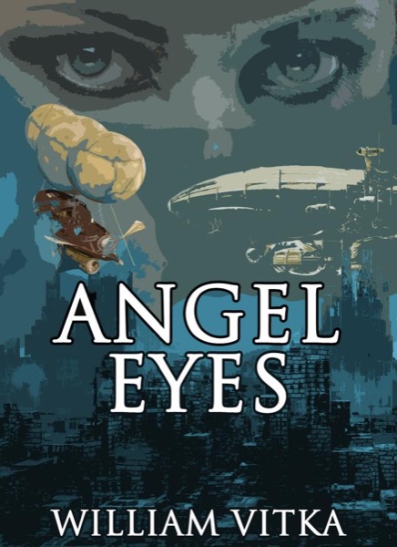 Angel Eyes by William Vitka