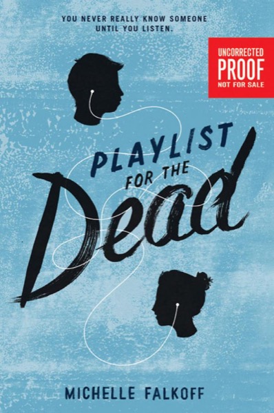 Playlist for the Dead by Michelle Falkoff