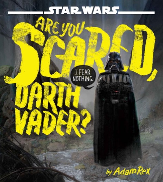 Star Wars: Are You Scared, Darth Vader?