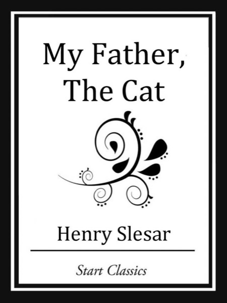 My Father, the Cat by Henry Slesar