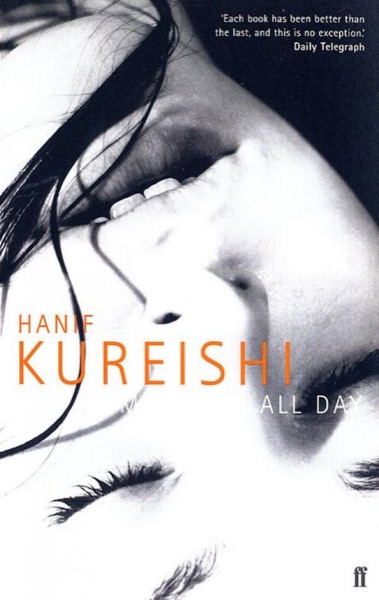 Midnight All Day by Hanif Kureishi