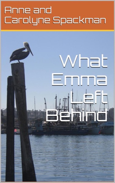 What Emma Left Behind by Anne Spackman