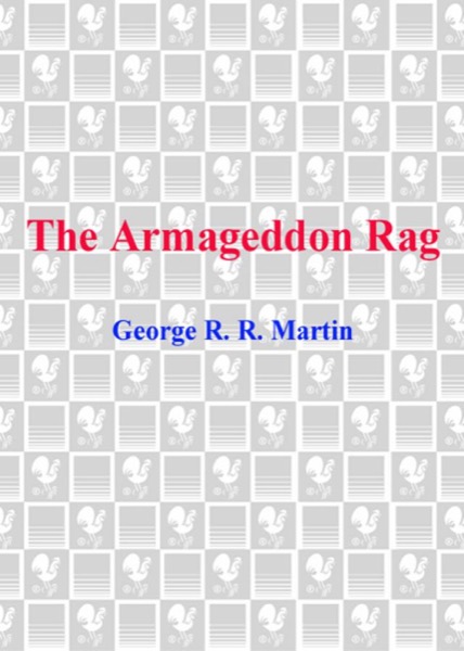 The Armageddon Rag by George R. R. Martin