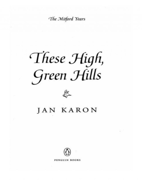 These High, Green Hills by Jan Karon