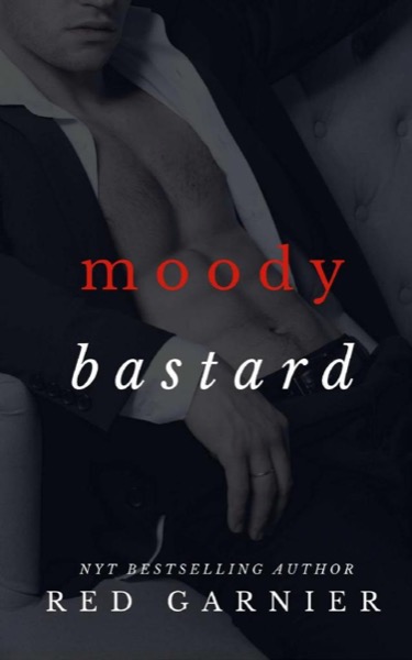 Moody Bastard by Red Garnier