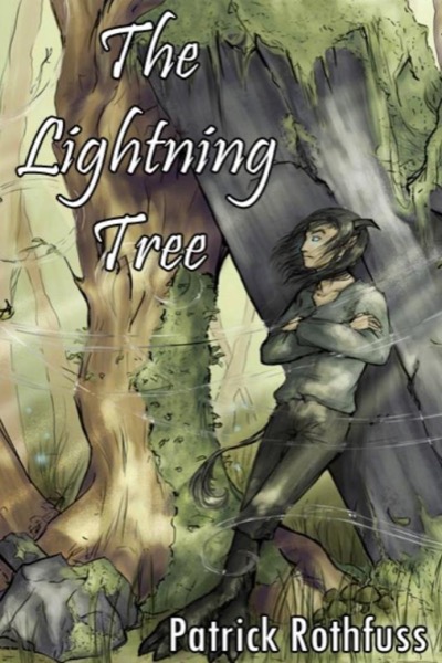 The Lightning Tree by Patrick Rothfuss