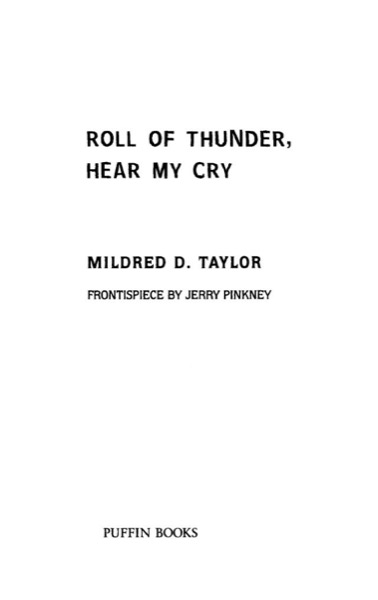 Roll of Thunder, Hear My Cry by Mildred D. Taylor