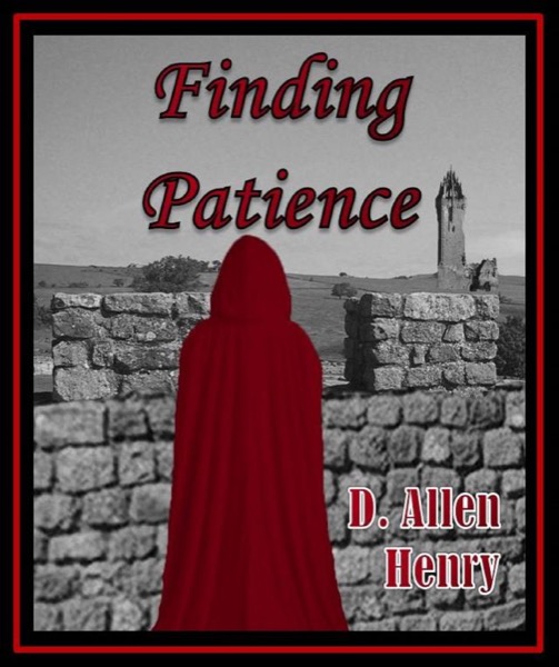 Finding Patience by D. Allen Henry