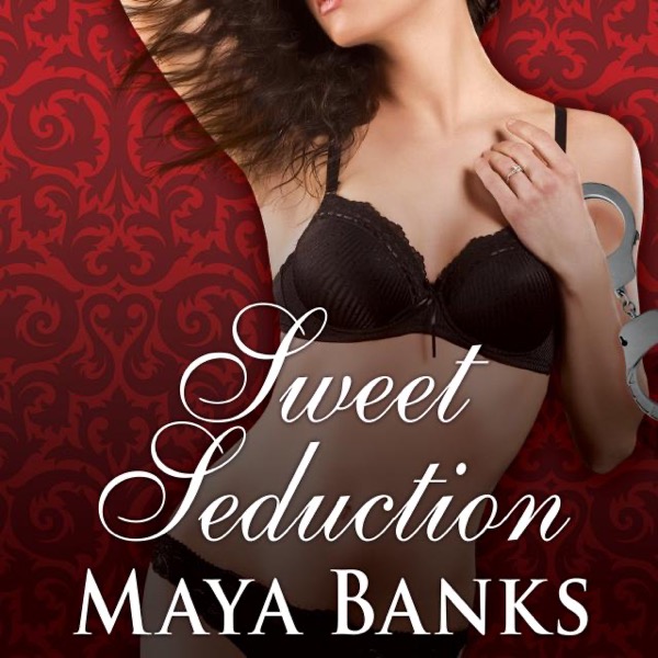 Sweet Seduction by Maya Banks