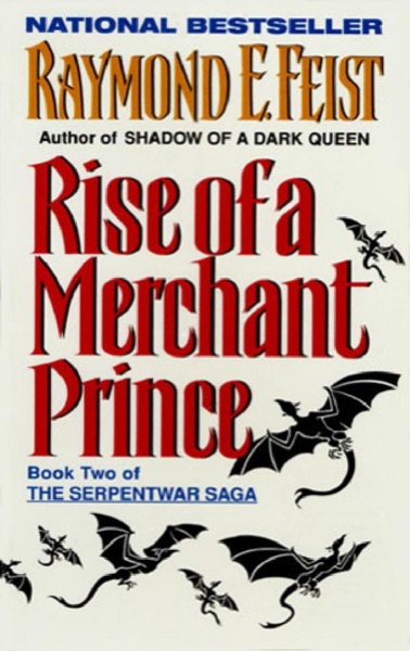 Rise of a Merchant Prince by Raymond E. Feist