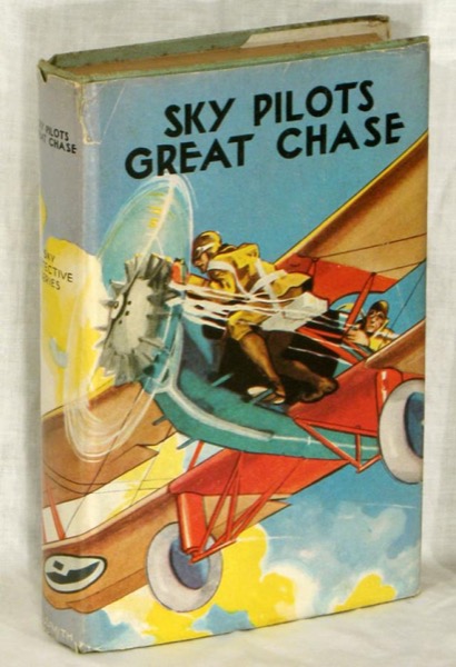 The Sky Pilot's Great Chase; Or, Jack Ralston's Dead Stick Landing by Ambrose Newcomb