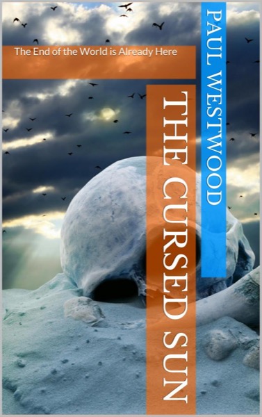 The Cursed Sun by Paul Westwood