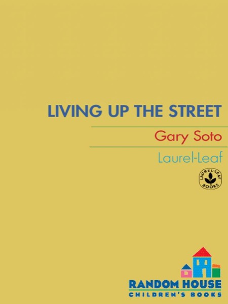 Living Up the Street by Gary Soto