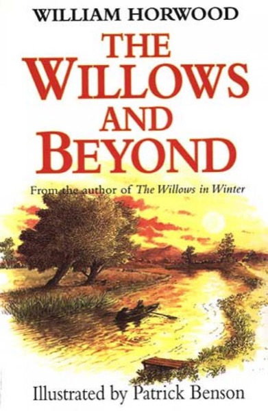 The Willows and Beyond by William Horwood