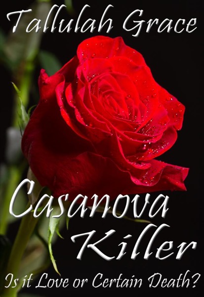 Casanova Killer, An SSCD Crime Thriller by Tallulah Grace