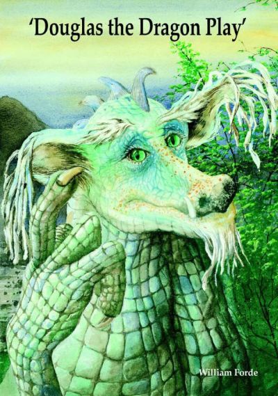 Douglas the Dragon Play by William Forde