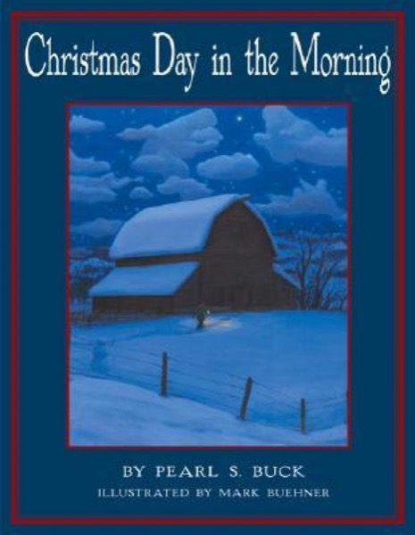 Christmas Day in the Morning by Pearl S. Buck