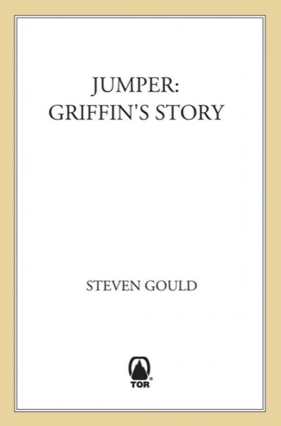 Jumper: Griffin's Story by Steven Gould