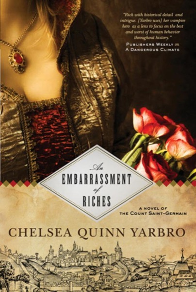 An Embarrassment of Riches by Chelsea Quinn Yarbro