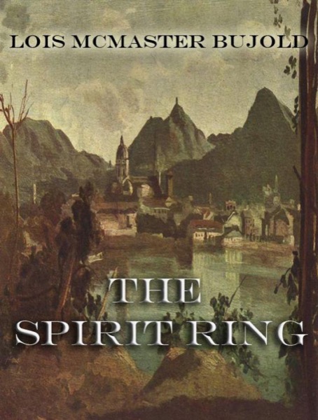 The Spirit Ring by Lois McMaster Bujold