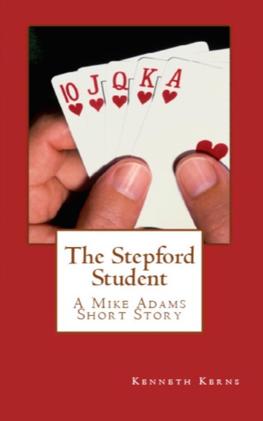 The Stepford Student by Kenneth Kerns