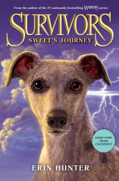 Survivors: Sweet''s Journey by Erin Hunter