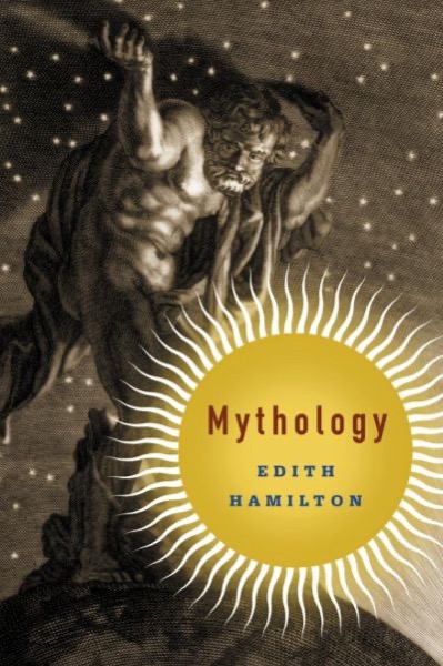 Mythology by Edith Hamilton