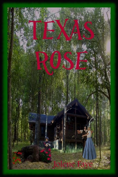 Texas Rose by Jolene Faye