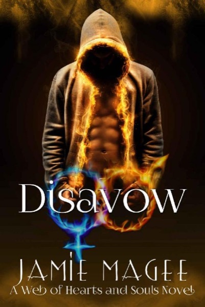 Disavow: Web of Hearts and Souls (Rivulet Series Book 2) by Jamie Magee