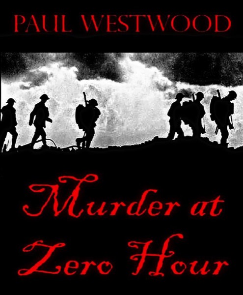 Murder At Zero Hour by Paul Westwood