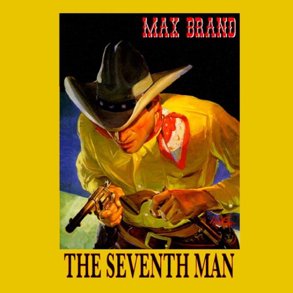 The Seventh Man by Max Brand