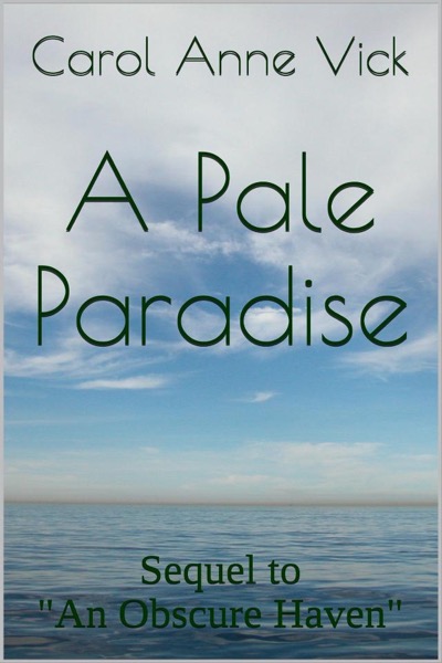 A Pale Paradise by Carol Anne Vick