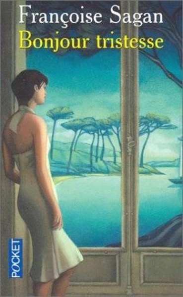 Bonjour tristesse by Françoise Sagan