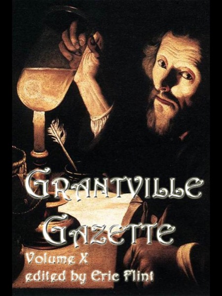 Grantville Gazette, Volume I by Eric Flint