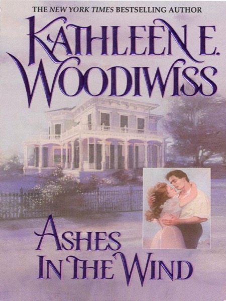 Ashes in the Wind by Kathleen E. Woodiwiss