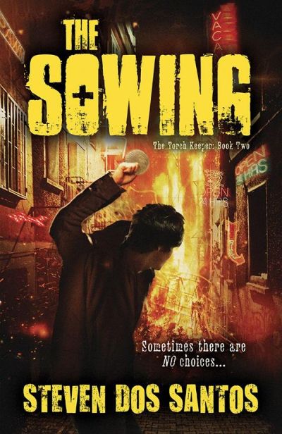 The Sowing (The Torch Keeper) by Steven dos Santos