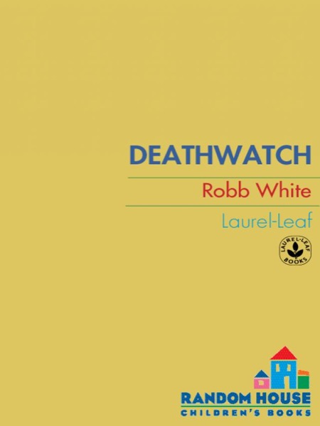 Deathwatch by Robb White