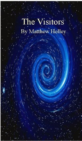 The Visitors (short story) by Matthew Holley