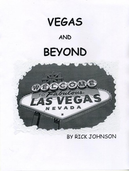 Vegas and Beyond by Richard Johnson