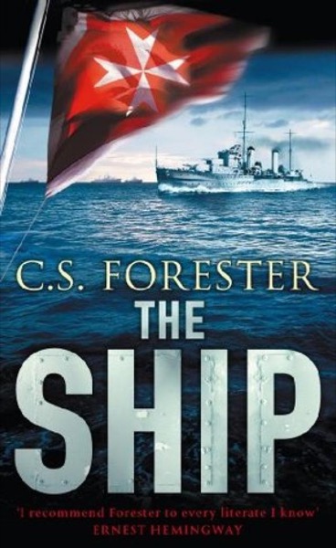 The Ship by C. S. Forester