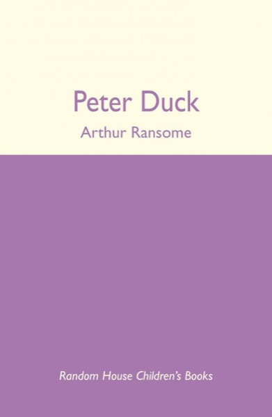 Peter Duck: A Treasure Hunt in the Caribbees by Arthur Ransome