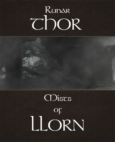 Mists of Llorn by Runar Thor