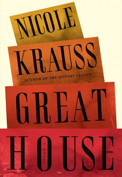 Great House by Nicole Krauss